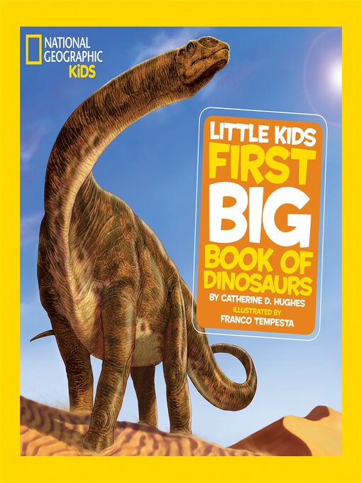 Title details for Little Kids First Big Book of Dinosaurs by Catherine D. Hughes - Wait list